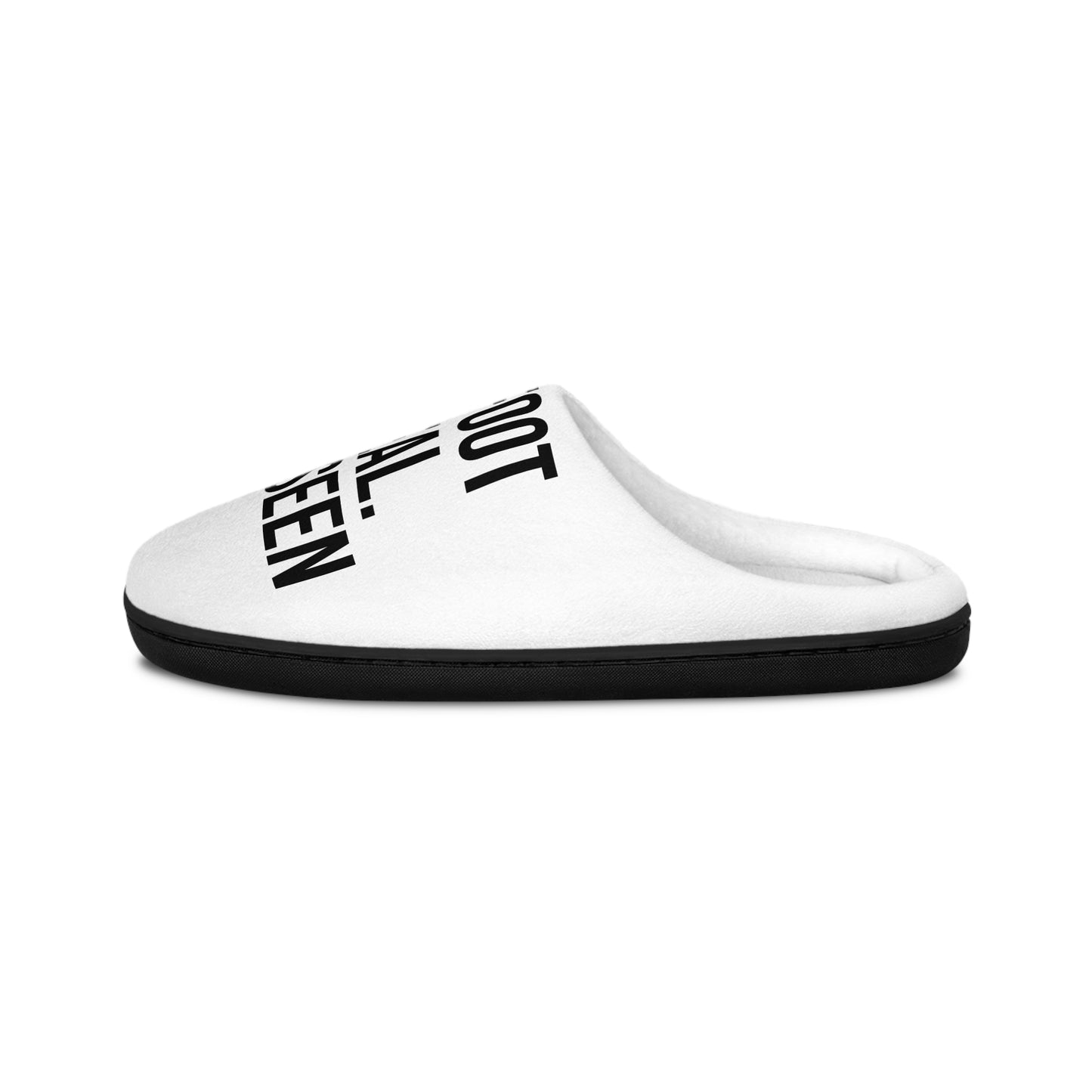 Big Foot Is Real Slippers